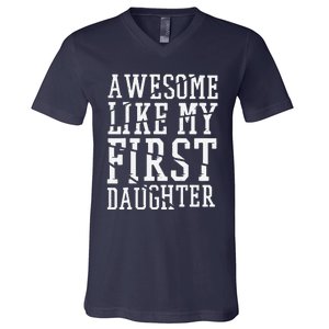 Awesome Like My First Daughter FatherS And MotherS Day V-Neck T-Shirt