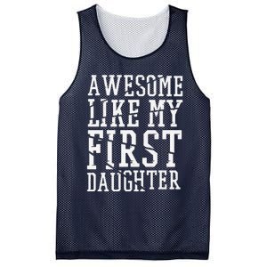 Awesome Like My First Daughter FatherS And MotherS Day Mesh Reversible Basketball Jersey Tank