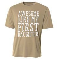 Awesome Like My First Daughter FatherS And MotherS Day Cooling Performance Crew T-Shirt