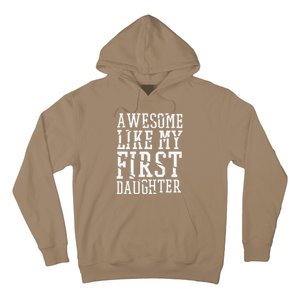 Awesome Like My First Daughter FatherS And MotherS Day Hoodie