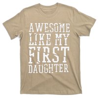 Awesome Like My First Daughter FatherS And MotherS Day T-Shirt