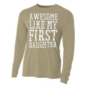 Awesome Like My First Daughter FatherS And MotherS Day Cooling Performance Long Sleeve Crew