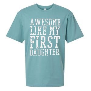 Awesome Like My First Daughter FatherS And MotherS Day Sueded Cloud Jersey T-Shirt