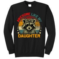 Awesome Like My Daughter Retro Funny Father's Day Dad  Sweatshirt