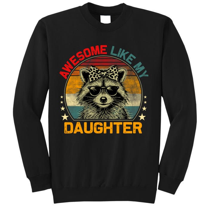 Awesome Like My Daughter Retro Funny Father's Day Dad  Sweatshirt