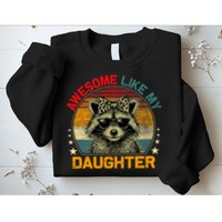 Awesome Like My Daughter Retro Funny Father's Day Dad  Sweatshirt