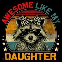 Awesome Like My Daughter Retro Funny Father's Day Dad  T-Shirt