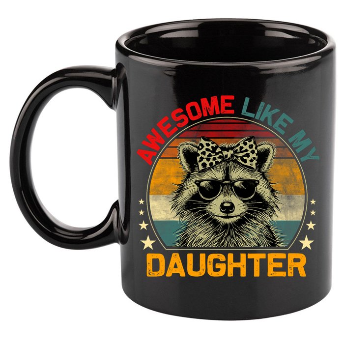 Awesome Like My Daughter Retro Funny Father's Day Dad  11oz C Handle Ceramic Mug