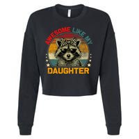 Awesome Like My Daughter Retro Funny Father's Day Dad  Cropped Pullover Crew