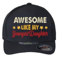 Awesome Like My Youngest Daughter Vintage MotherS Day Flexfit Unipanel Trucker Cap