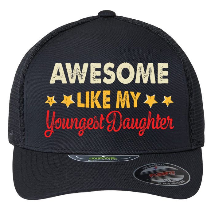 Awesome Like My Youngest Daughter Vintage MotherS Day Flexfit Unipanel Trucker Cap