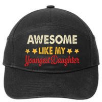 Awesome Like My Youngest Daughter Vintage MotherS Day 7-Panel Snapback Hat