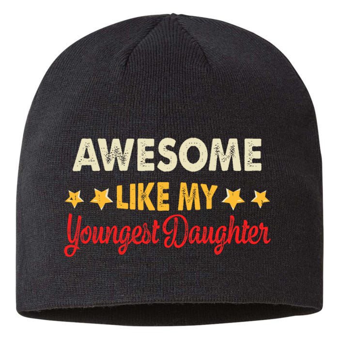 Awesome Like My Youngest Daughter Vintage MotherS Day Sustainable Beanie