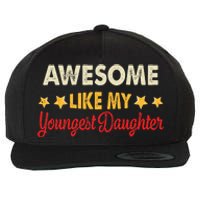 Awesome Like My Youngest Daughter Vintage MotherS Day Wool Snapback Cap