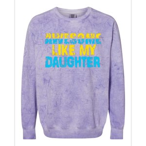 Awesome Like My Daughter Fathers Day Dad Colorblast Crewneck Sweatshirt