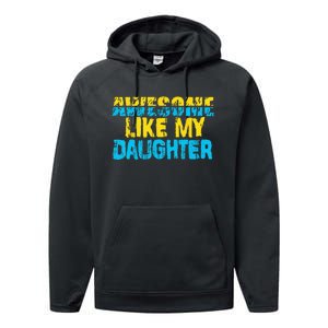 Awesome Like My Daughter Fathers Day Dad Performance Fleece Hoodie