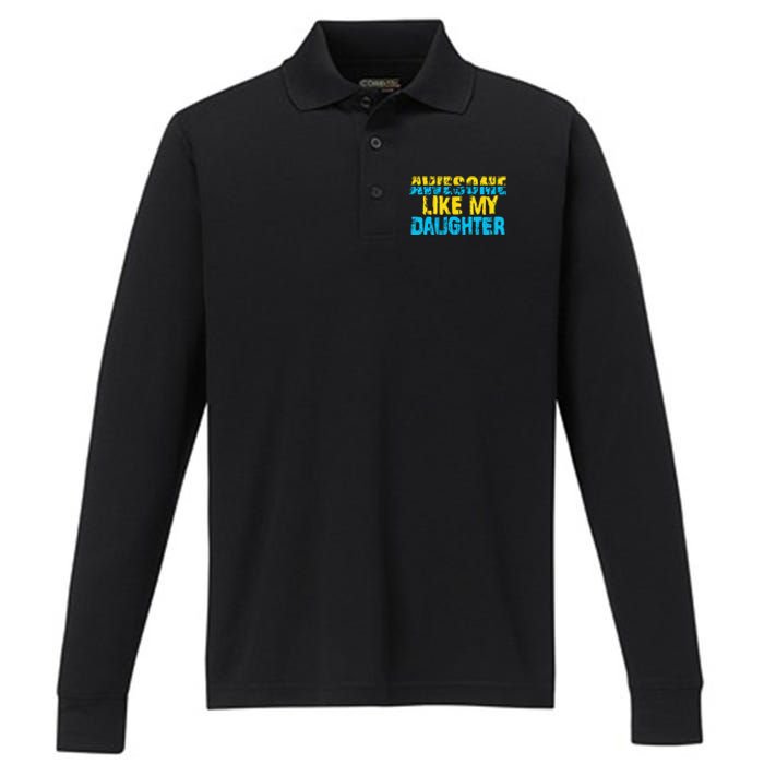 Awesome Like My Daughter Fathers Day Dad Performance Long Sleeve Polo