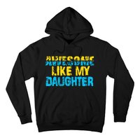 Awesome Like My Daughter Fathers Day Dad Hoodie