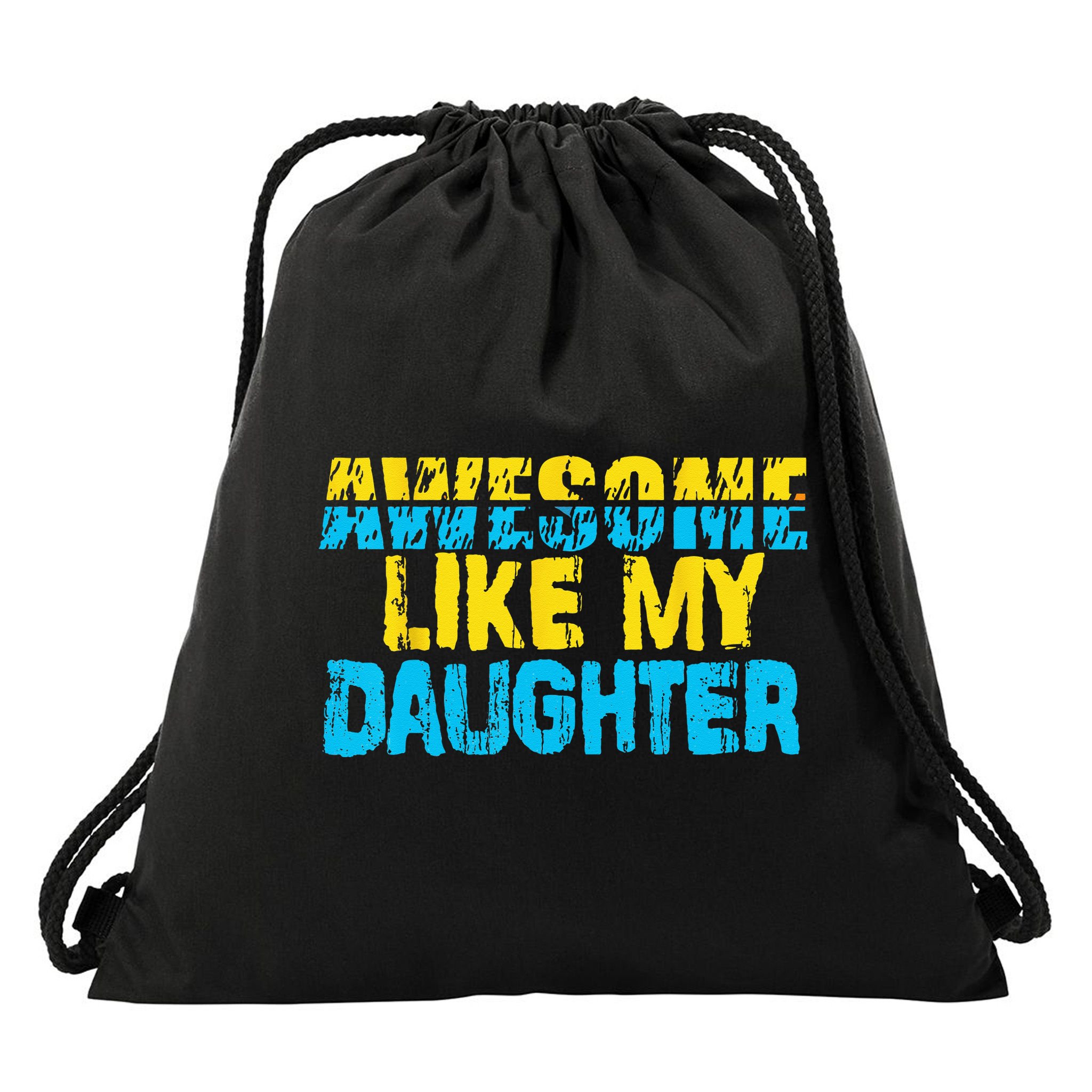 Awesome Like My Daughter Fathers Day Dad Drawstring Bag