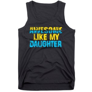 Awesome Like My Daughter Fathers Day Dad Tank Top