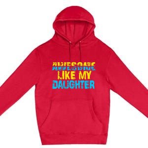 Awesome Like My Daughter Fathers Day Dad Premium Pullover Hoodie