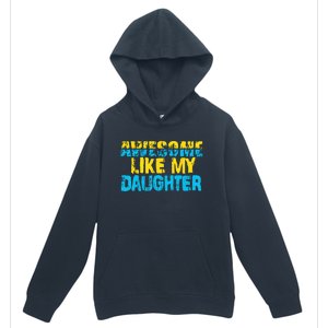 Awesome Like My Daughter Fathers Day Dad Urban Pullover Hoodie