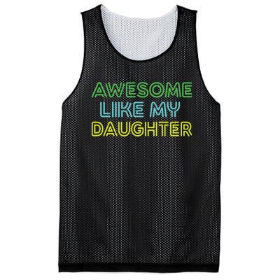 Awesome Like My Daughter Funny Dad Joke Gift Fathers Day Mesh Reversible Basketball Jersey Tank