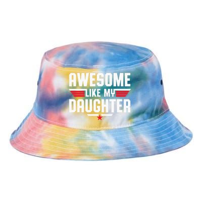 Awesome Like My Daughter Fathers Day Dad Tie Dye Newport Bucket Hat