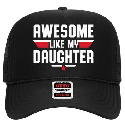 Awesome Like My Daughter Fathers Day Dad High Crown Mesh Back Trucker Hat