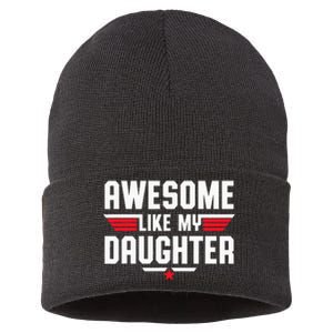 Awesome Like My Daughter Fathers Day Dad Sustainable Knit Beanie