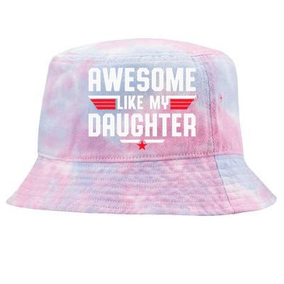 Awesome Like My Daughter Fathers Day Dad Tie-Dyed Bucket Hat