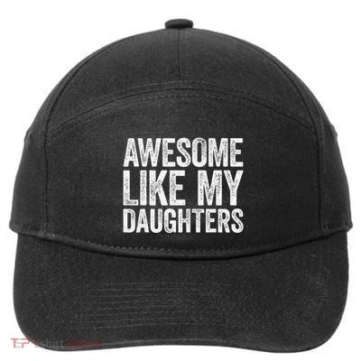 Awesome Like My Daughters Dad Fathers Day 7-Panel Snapback Hat