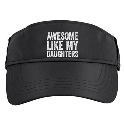 Awesome Like My Daughters Dad Fathers Day Adult Drive Performance Visor