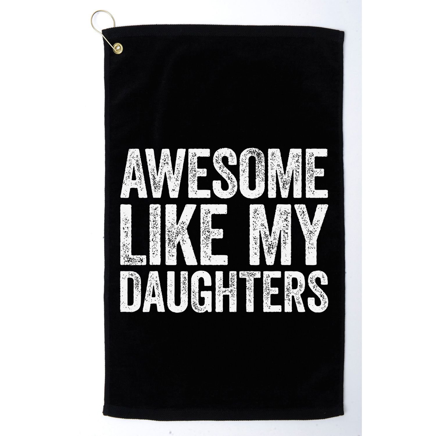 Awesome Like My Daughters Dad Fathers Day Golf Towel