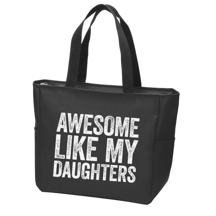 Awesome Like My Daughters Dad Fathers Day Zip Tote Bag