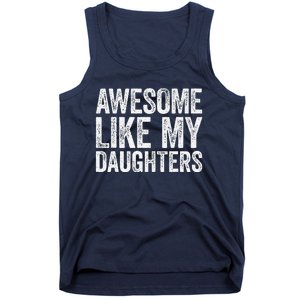 Awesome Like My Daughters Dad Fathers Day Tank Top