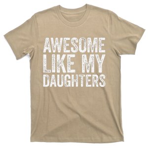 Awesome Like My Daughters Dad Fathers Day T-Shirt