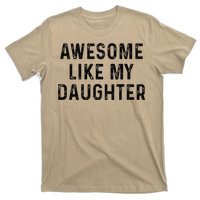 Awesome Like My Daughter Funny Mothers Fathers Day Mom Dad T-Shirt