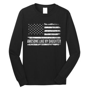 Awesome Like My Daughter Dad Joke Funny Fathers Day Dad Long Sleeve Shirt