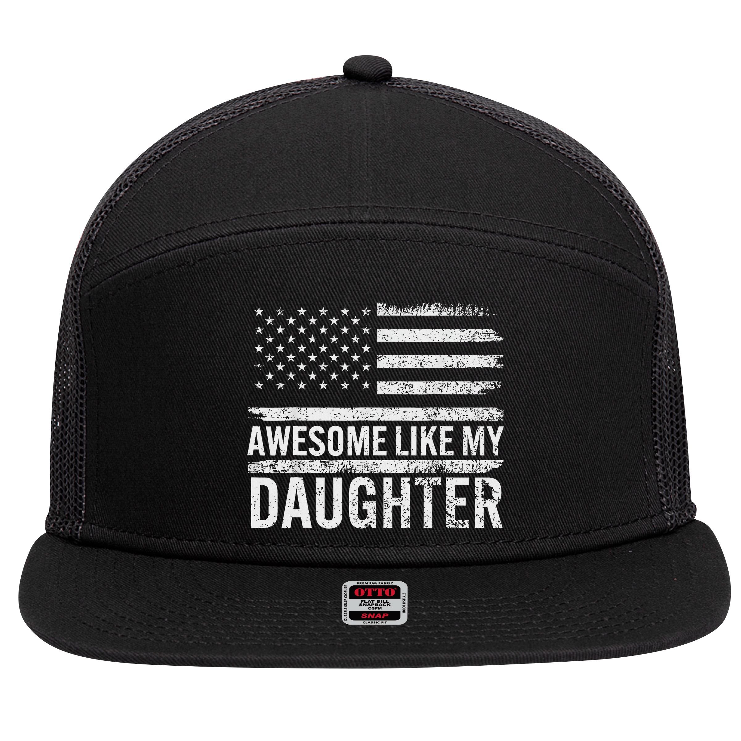 Awesome Like My Daughter Gifts Funny Fathers Day Dad 7 Panel Mesh Trucker Snapback Hat