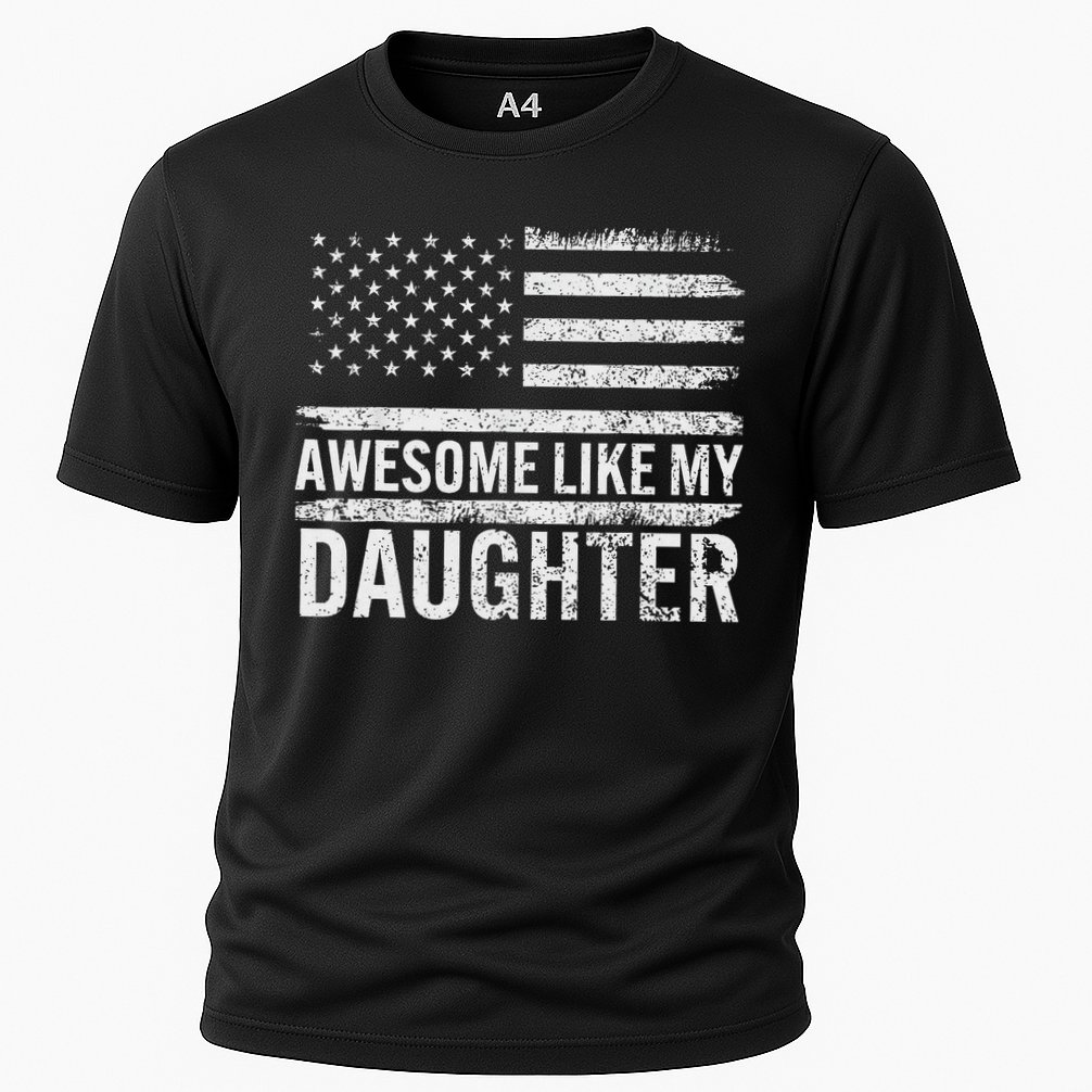 Awesome Like My Daughter Gifts Funny Fathers Day Dad Cooling Performance Crew T-Shirt