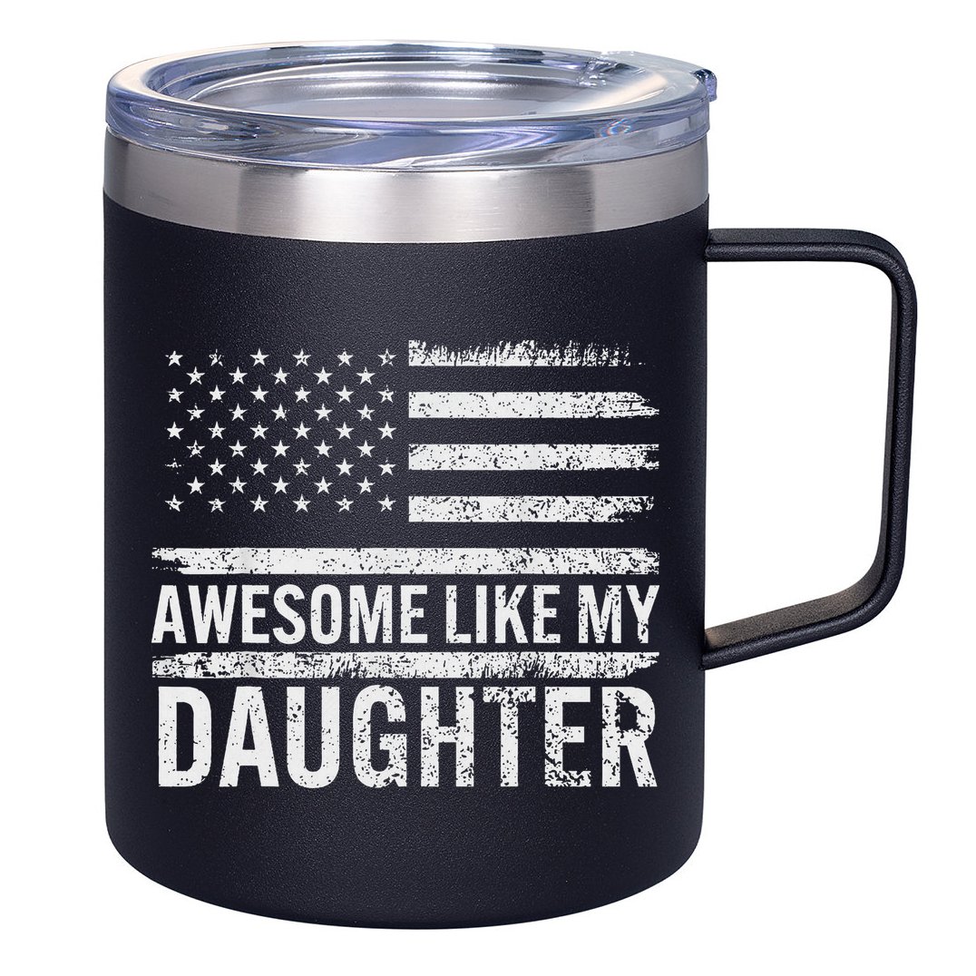 Awesome Like My Daughter Gifts Funny Fathers Day Dad 12oz Stainless Steel Coffee Mug