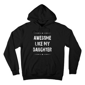 Awesome Like My Daughter Hoodie