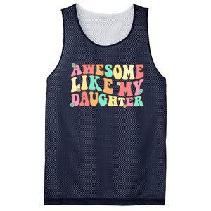 Awesome Like My Daughter Man Funny Fathers Day Dad Mesh Reversible Basketball Jersey Tank