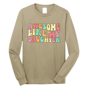 Awesome Like My Daughter Man Funny Fathers Day Dad Long Sleeve Shirt