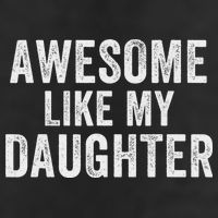 Awesome Like My Daughter Funny Father’s Day Humor Proud Dad 11oz C Handle Ceramic Mug