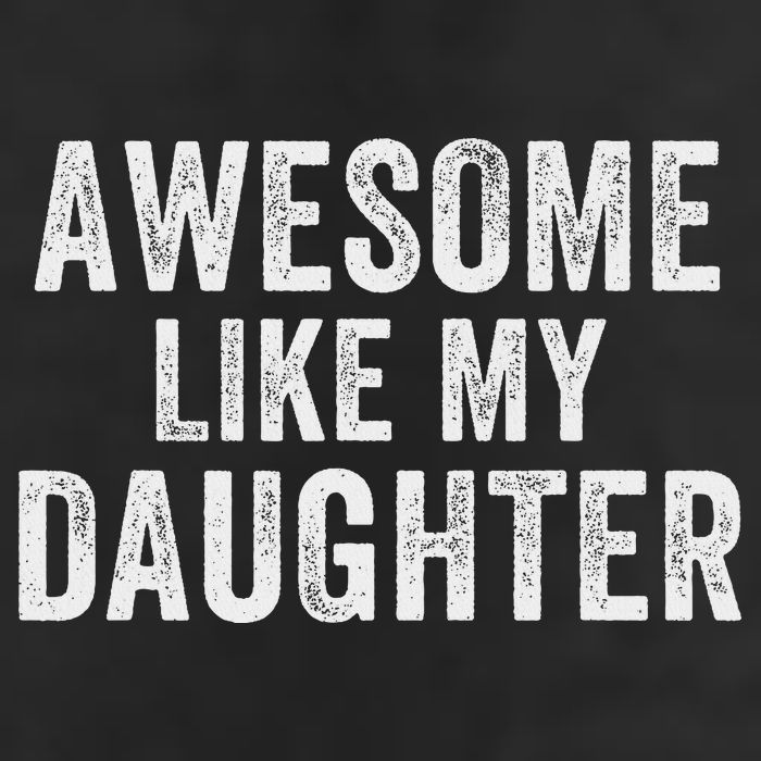 Awesome Like My Daughter Funny Father’s Day Humor Proud Dad 11oz C Handle Ceramic Mug