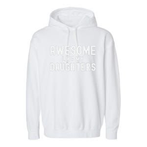 Awesome Like My Daughters Fathers Day Dad And Daughter Garment-Dyed Fleece Hoodie