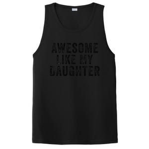 Awesome Like My Daughter Man Funny Fathers Day Dad PosiCharge Competitor Tank