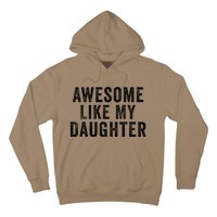 Awesome Like My Daughter Man Funny Fathers Day Dad Hoodie